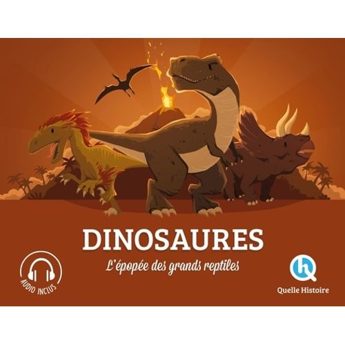 Dinosaures - L'épopée Des Grands Reptiles