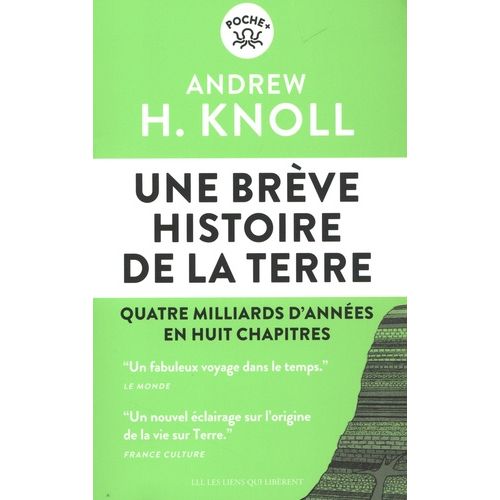 Une Brève Histoire De La Terre - Quatre Milliards D'années En Huit Chapitres