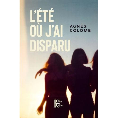 L'été Où J'ai Disparu