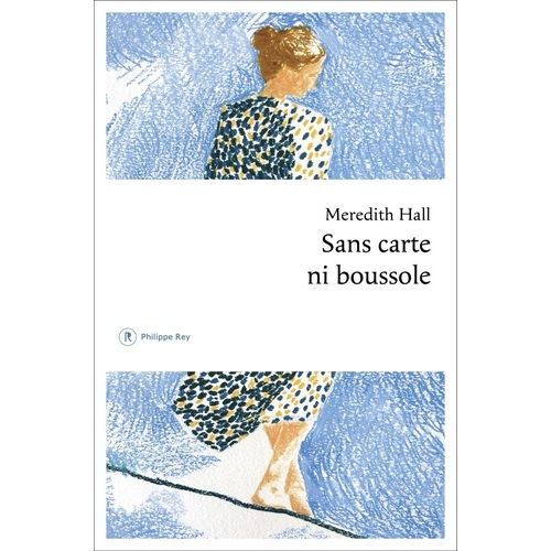 Sans Carte Ni Boussole - Mémoires