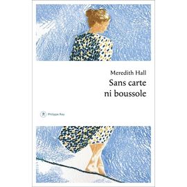 Sans Carte Ni Boussole - Mémoires