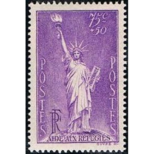 Statue De La Liberté Par Bartholdi Au Profit Des Réfugiés Politiques Année 1936 N° 309 Yvert Et Tellier Luxe