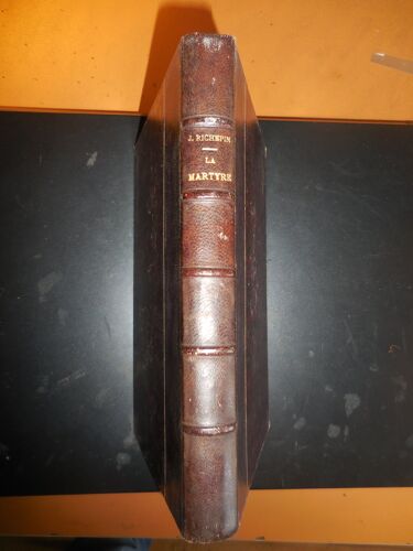 Jean Richepin - La Martyre - Charpentier 1898
