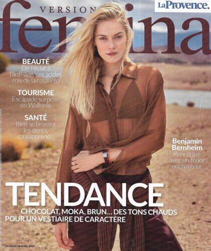 Version Femina N°1204 23/04/2025 Mode Tons Chauds/ Benjamin Bernheim/ Escapade En Wallonie/ Brossage Des Dents/ Acides, Rois De La Cosméto