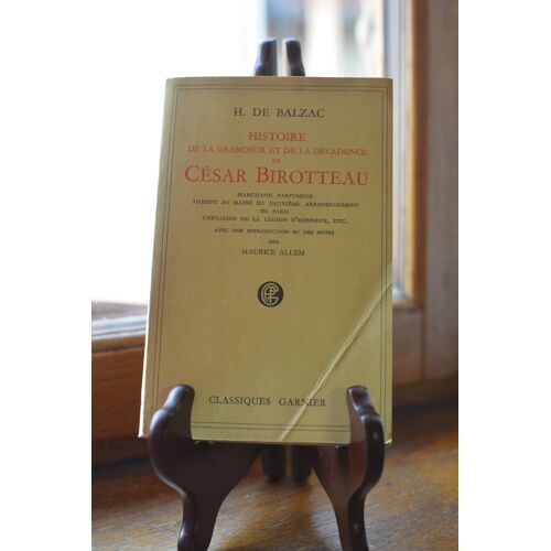 Histoire De La Grandeur Et De La Décadence De César Birotteau - Classiques Garnier - 1954