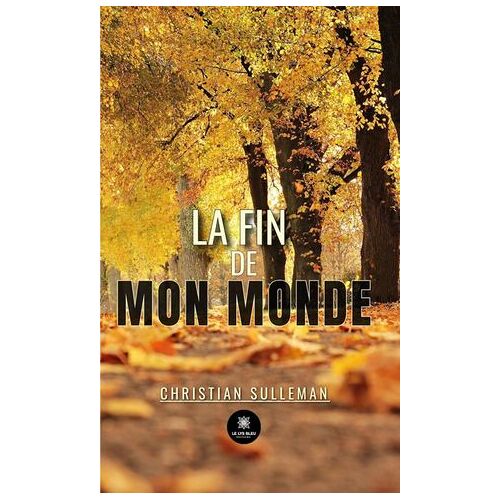 La Fin De Mon Monde