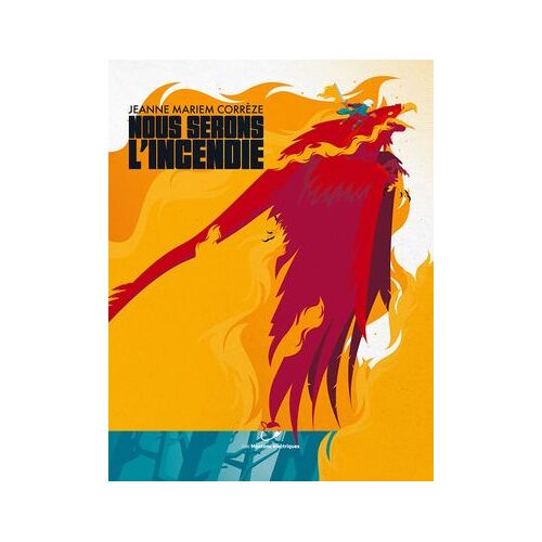 Nous Serons L'incendie