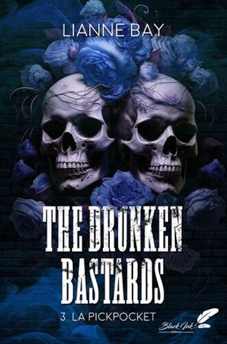 The Drunken Bastards, Tome 3 : La Pickpocket