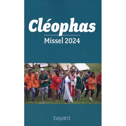 Cléophas - Missel Année B Du 3 Décembre 2023 Au 24 Novembre 2024