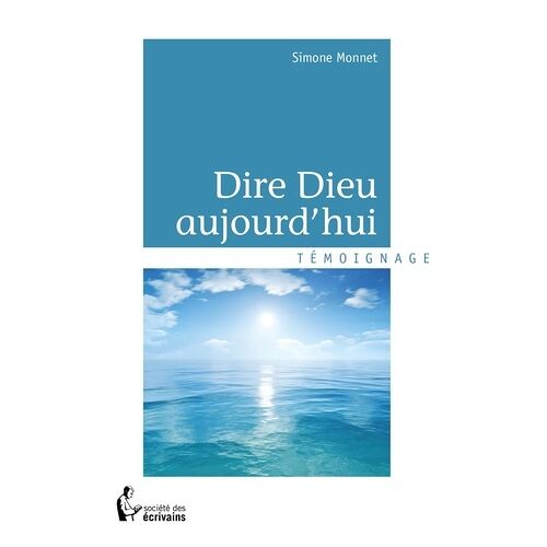 Dire Dieu Aujourd'hui