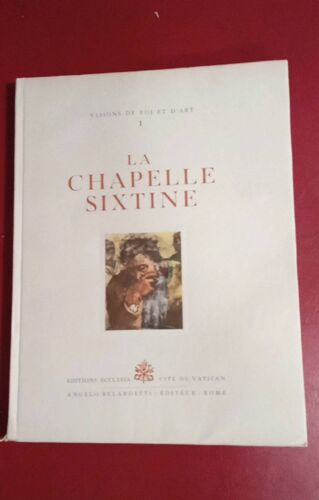 La Chapelle Sixtine Visions De Foi Et D'Art Édition Ecclesia