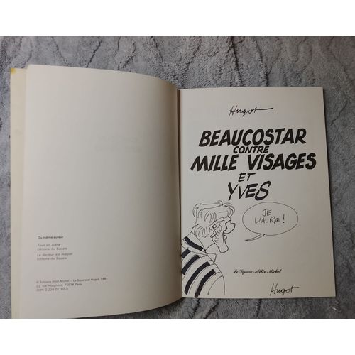 Dédicace Par Dessin Signé Hugot A L'Encre Pleine Page De Titre À "Yves" , 1981 , "Beaucostar Contre Mille Visages"