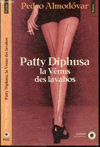 Patty Diphusa - La Venus Des Lavabos - Collection Points Roman N°582 - Texte Integral