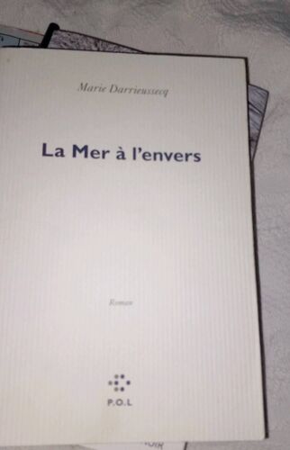 "La Mer À L'Envers" De Marie Darrieussecq
