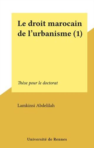 Le Droit Marocain De L'urbanisme (1)