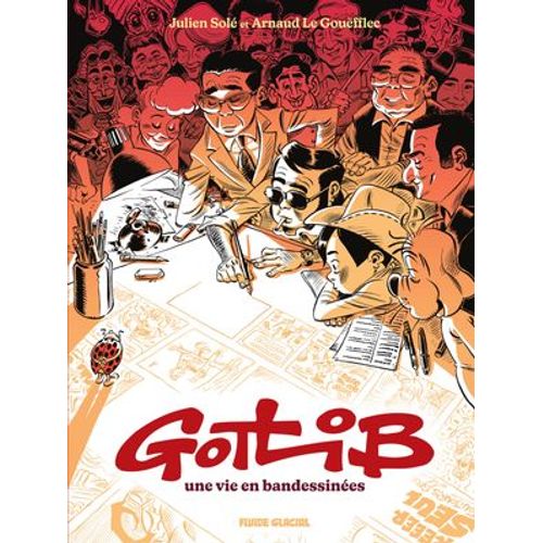 Gotlib, Une Vie En Bandessinée