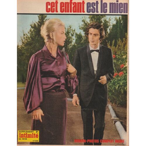 Cet Enfant Est Le Mien - Supplément D'Intimité Du Foyer N° 1334 - Roman-Photos Complet