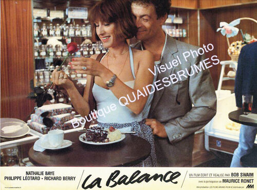 La Balance : Photo Glacée D'Exploitation Cinématographique - Format 24x29,5 Cm - De Bob Swaim Avec Nathalie Baye, Philippe Léotard, Richard Berry, Christophe Malavoy, Maurice Ronet - 1982