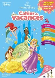 Cahier De Vacances De La Moyenne Section À La Grande Section - Disney Princesses