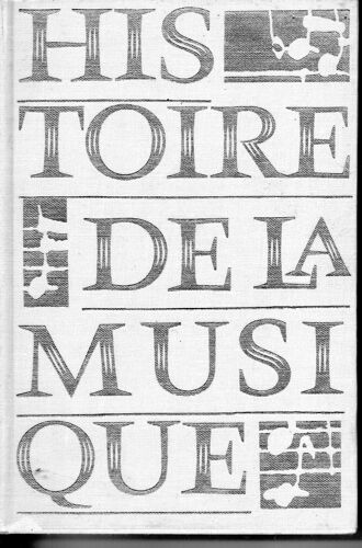 Histoire De La Musique Des Origines À Nos Jours Hofmann