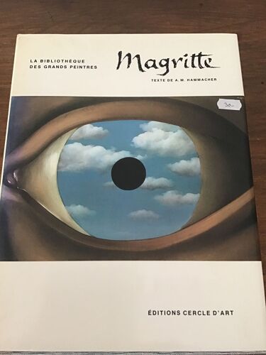 Magritte/ Texte De A.M.Hammacher/ Traduit De L’Anglais Par Sylvie Bologna/ La Bibliothèque Des Grands Peintres/ Éditions Cercle D’Art 1974
