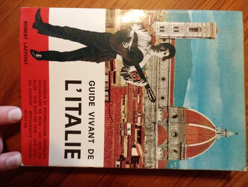 Guide Vivant De L'Italie, Texte De Luciano Zeppegno Et Photos De Silvano Cappelletti, 1968, Robert Laffont