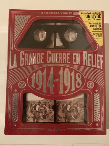 La Grande Guerre  En Relief - Par Jean Pierre Vernay - Sous Blister - 35 Photos  Originales  En Relef - 176 Pages - Livre D’Histoire - 