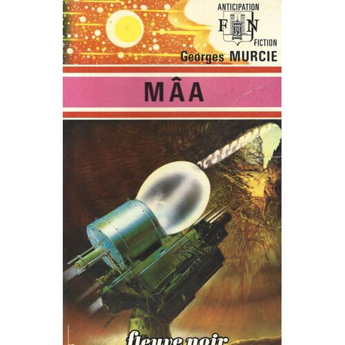 Mâa (Georges Murcie, Fleuve Noir Anticipation 722)
