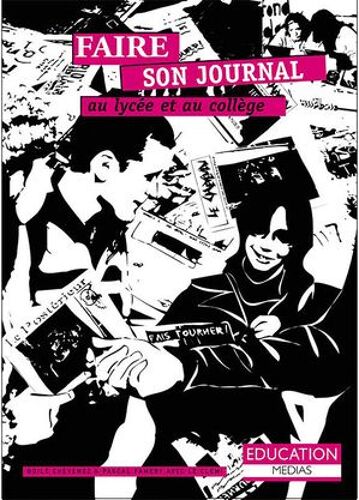 Faire Son Journal Au Lycée Et Au Collège
