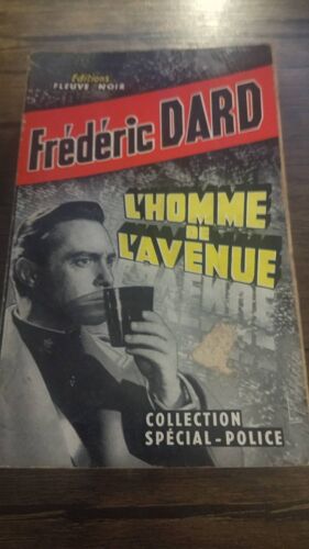 Frédéric Dard . L'Homme De L'Avenue . Fleuve Noir . Spécial Police . 1962