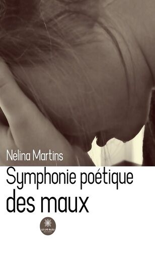 Symphonie Poétique Des Maux