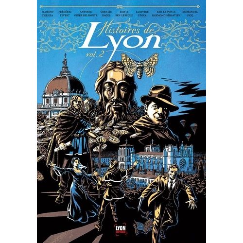 Histoires De Lyon - Tome 2