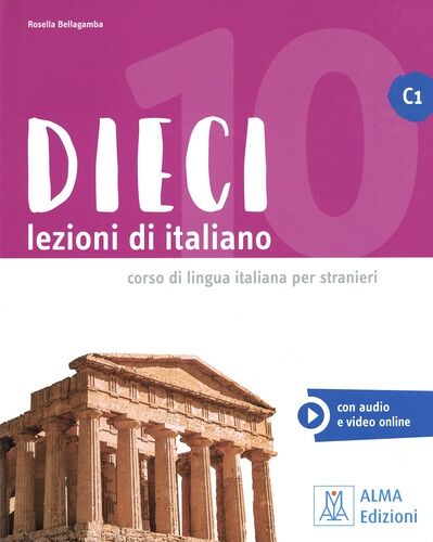 Dieci Lezioni Di Italiano C1 - Corso Di Lingua Per Stranieri