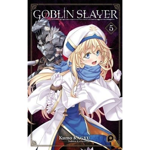 Goblin Slayer - Roman - Tome 5
