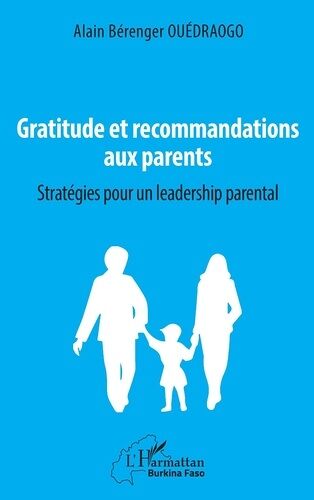 Gratitude Et Recommandations Aux Parents - Stratégies Pour Un Leadership Parental