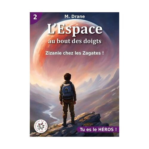 Zizanie Chez Les Zagates : Soyez Le Héros De L'aventure