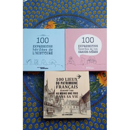 100 Expressions - 100 Lieux Du Patrimoine Français