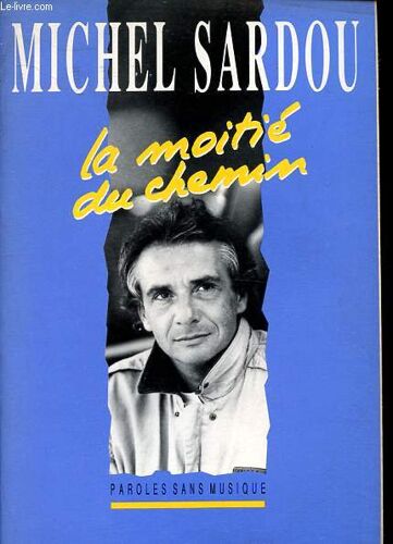 La Moitié Du Chemin - Collection Paroles Sans Musique.