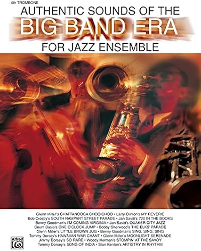 Authentic Sounds Of The Big Band Era: 4th Trombone