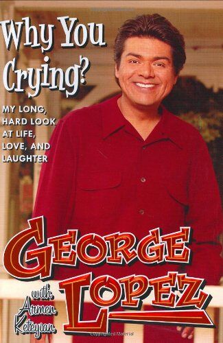 Why You Crying?: My Long, Hard Look At Life, Love, And Laughter