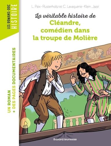 La Véritable Histoire De Cléandre, Comédien Dans La Troupe De Molière