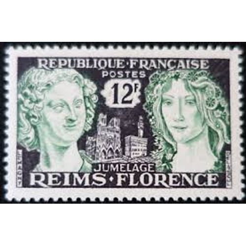 Jumelage Reims-Florence : "L'Ange Au Sourire" Cathédrale De Reims Et "Printemps" De Boticelli Année 1956 N° 1061 Yvert Et Tellier Luxe