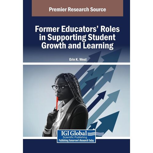 Former Educators' Roles In Supporting Student Growth And Learning Paperback Book