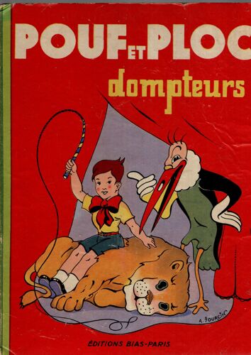 Pouf Et Ploc Dompteurs . André Jourcin. Editions Bias. 1946