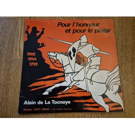 Pour L'Honneur Et Le Plaisir. Alain De La Tocnaye.