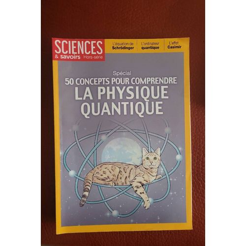 Sciences Et Savoirs,Hors-Série,La Physique Quantique