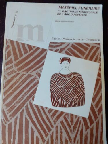 Matériel Funéraire De La Bactriane Méridionale À L'Âge Du Bronze
