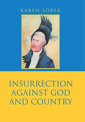 Insurrection Against God And Country