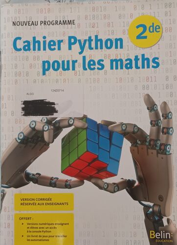 Cahier Python (Version Corrigée Réservée Aux Enseignants) Pour Les Maths