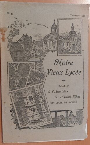 Notre Vieux Lycée, T2 1926, Bulletin Des Anciens Élèves Du Lycée De Rouen